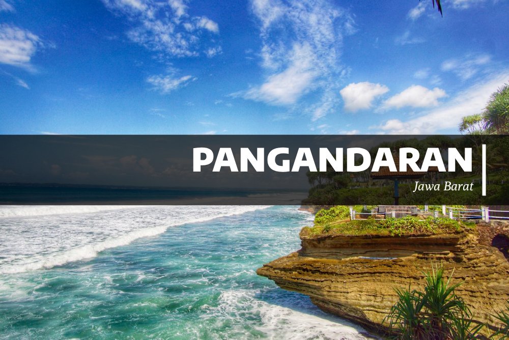 Pangandaran Lelah Bahagia